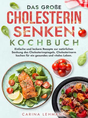 cover image of Das große Cholesterin Senken Kochbuch